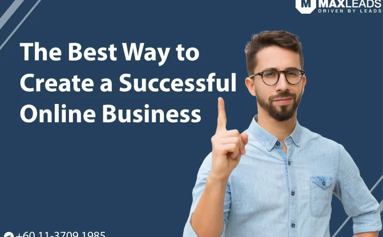 The Best Way to Create a Successful Online Business